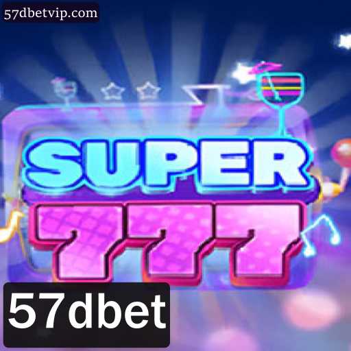 Descubra as Emoções do Jogo Super777 com 57dbet